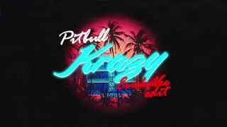 Pitbull - Krazy (ERICKAVEE EDIT)
