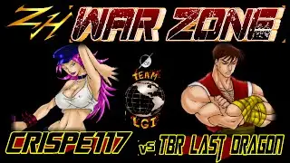 ZH WAR ZONE : crispe117  vs  TBR Last Dragon - FT5