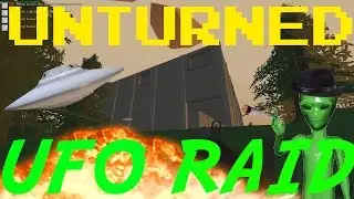 UNTURNED: BIGGEST Base Raid FAIL 👽 (UFO ESCAPE!)
