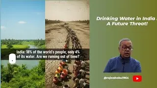 Drinking Water in India : A Future Threat !