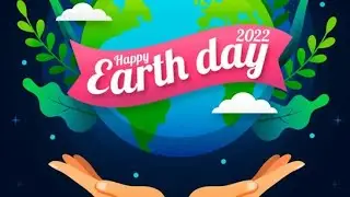 2022 world earth day whatsapp status/2022 international mother  earth day /THEME@KAVI NILA