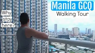 MANILA PHILIPPINES GCQ walking tour | Why not leave?