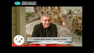Invitat: Mihai Stere, antrenor de fotbal