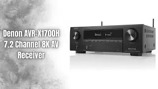 Denon AVR-X1700H Review | 8K 7.2 AV Receiver with Dolby Atmos & HEOS