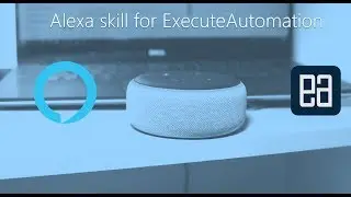 Introducing Alexa skill for ExecuteAutomation