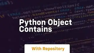 python object contains