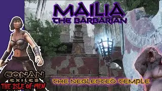 Mailia the Barbarian-The Neglected Temple