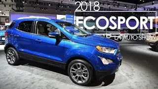 Los Angeles International Auto Show | Ford Ecosport | First Look & Overview