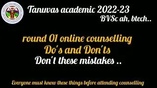 Tanuvas Counselling 2022-23 Do's and Don'ts