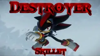 Destroyer - Skillet || AMV || Shadow Tribute