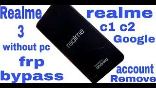 Realme 3 google account bypass new trick