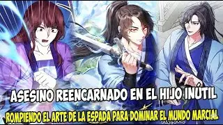 El asesino regresa al cuerpo de un hijo inútil y destruye al Emperador Espada | RESUMEN DEL MANHWA