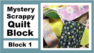 Mystery Scrappy Quilt Block Series - Mystery Block 1