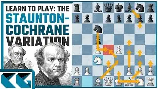 Chess Openings: Learn to Play the Staunton-Cochrane Variation Against the Sicilian Defense!