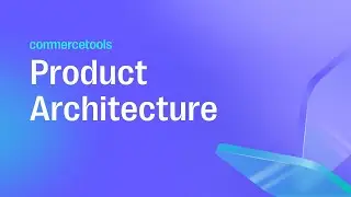 Why commercetools Built a Layered Composable Commerce Architecture?