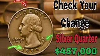 Top 7 Most Veluable Washington quarter Dollar Coin Worth Money- One Just Sold For $475,000