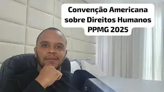 PACTO DE S&Atilde;O JOS&Eacute; DA COSTA RICA EXPLICADO! para a Prova da Pol&iacute;cia Penal MG (Decreto 678/92)
