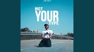 Not your type