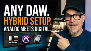 Hybrid Workflow Setup Across Every Major DAW