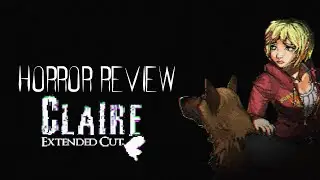 Horror Review: Claire Extended Cut
