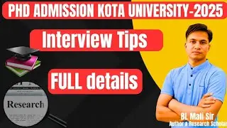 PhD admission Kota university-2025 | interview tips