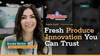 Mission Produce: Mastering the Art of Ripening and Redefining Retail with iTradeNetwork