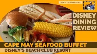 Disney's Cape May Cafe SEAFOOD BUFFET at Beach Club Resort