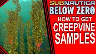 как получить образцы крипвайна - subnautica Below Zero