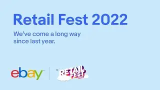 eBay @ Retail Fest 2022 | Event wrap-up