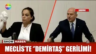 Meclis'te ''Demirtaş'' gerilimi!