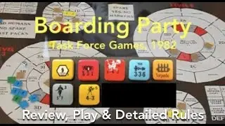 Boarding Party (Task Force Games) Review, Play and Detailed Rules