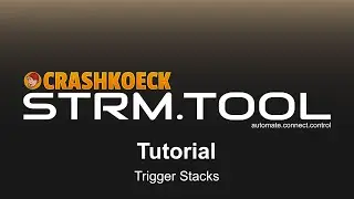 STRM.TOOL Tutorial - Trigger Stacks
