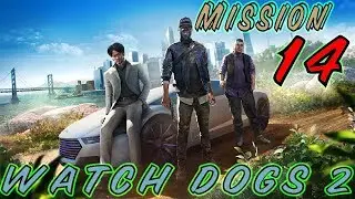Watch Dogs 2 | Mission#14 | CrimeHunt Accelerate this! | Stealth Kills | Gameplay Walkthrough
