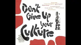 Don't Give Up Your Culture