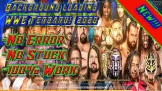 BACKGROUND LOADING VERSI WWE SMACKDOWN TERBARU | WORK ALL PATCH | TERBARU!!!