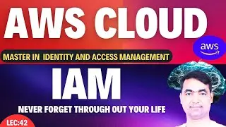 AWS Tutorial-41 | Hidden Secret of an Identity and Access Management (IAM) | You must know!🔥