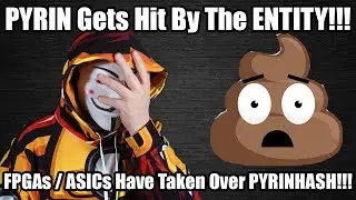 Pyrin Got SMASHED With FPGAs/ASICs The 