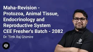 Maha-Revision | Zoology | CEE | Dr. Tirth Raj Ghimire | Ambition Guru