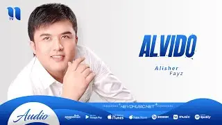 Alisher Fayz - Alvido (music version)