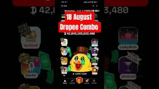 Dropee Daily Combo Today 🔥 Dropee daily combo 18 August 🔥 daily Combo card | Dropee Combo lottery