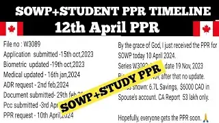 🇨🇦12th April latest SOWP&STUDY PPR TIMELINE/SOWP/spouse open work permit canada ppr timeline.