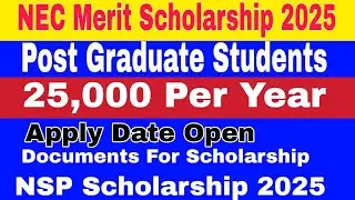 NEC Merit Scholarship For Post Graduate Students 2025 #necscholarship #nspscholarship #scholarship
