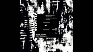 Ricardo Garduno - No Hay Seres Omnipotentes - Unfair Decisions EP - WU047d