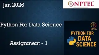 Python for Data Science ASSIGNMENT 1 ANSWERS | Quiz Solution Week 1 | Jan-2026