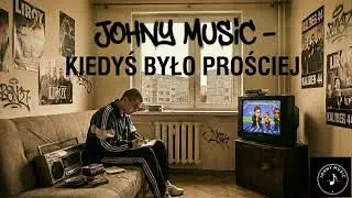 ​📼 Johny MUSIC - Kiedyś Było Prościej (90s Polish Rap Vibe)