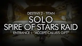 Destiny 2 - Solo Spire of Stars Raid Entrance (Titan)