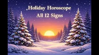 Christmas Eve Horoscope for All 12 Zodiac Signs | Wednesday, December 24, 2025