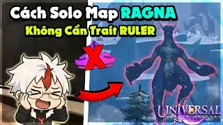 Cách SOLO MAP RAGNA KHÔNG CẦN TRAIT RULER TRONG Universal Tower Defense | LordSeven