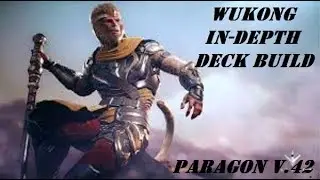 Paragon V.42 - JUNGLE WUKONG IN-DEPTH DECK BUILD!