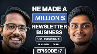 Learn how to build a million dollar newsletter business | The Growth Flywheel | Akash Gupta |